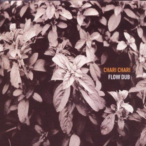 Flow Dub - CD Audio di Chari Chari