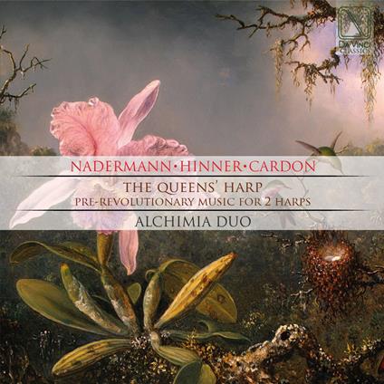 The Queens' Harp. Pre-Revolutionary Music for 2 Harps - CD Audio di Alchimia Duo