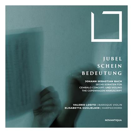 Jubel Schein Bedeutung. Sechs Sonaten für Cembalo concert und Violino - CD Audio di Johann Sebastian Bach,Valerio Losito