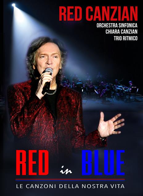 Red in Blue. Le canzoni della nostra vita (DVD) - DVD di Red Canzian