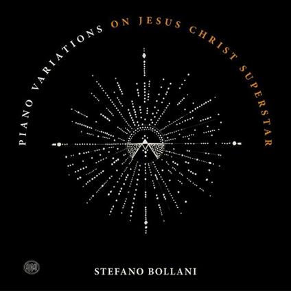 Piano Variations on Jesus Christ Superstar - CD Audio di Stefano Bollani