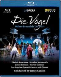 Walter Braunfels. Die Vogel (Blu-ray) - Blu-ray di Walter Braunfels,Desirée Rancatore