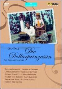 Leo Fall. Die Dollarprinzessin. The Dollar Princess (DVD) - DVD di Leo Fall
