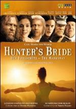 Carl Maria von Weber. Hunter's Bride (DVD)
