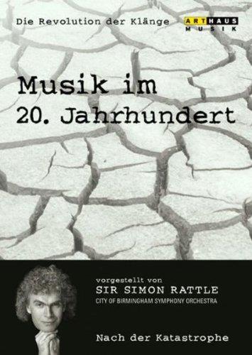 Simon Rattle - Musik Im 20.Jh.Vol.6/Nach Der Katastrophe (DVD) - DVD di Simon Rattle
