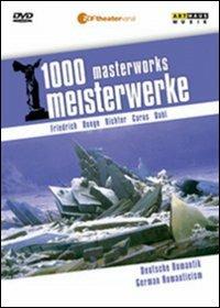 German Romanticism. 1000 Masterworks - DVD