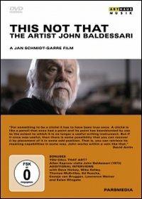 The Artist John Baldessari. This Not That di Jan Schmidt-Garre - DVD