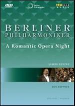 Berliner Philharmoniker. A Romantic Opera Night (DVD)