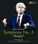 Ludwig Van Beethoven. Sinfonia n. 3 Op. 55 Eroica (Blu-ray)