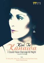 Kiri Te Kanawa. I Could Have Danced All Night. Concert And Portrait (DVD)