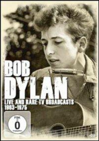 Bob Dylan. Tv Live and Rare '63-'75 (DVD) - DVD di Bob Dylan