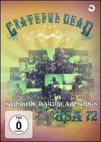 Grateful Dead. Sunshine Daydream Songs Usa 72 (DVD) - DVD di Grateful Dead