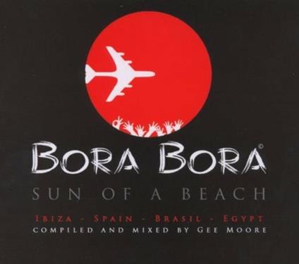 Bora Bora Ibiza 2006 - CD Audio