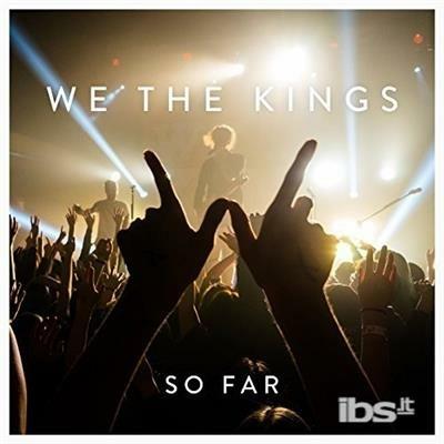 So Far - CD Audio di We the Kings