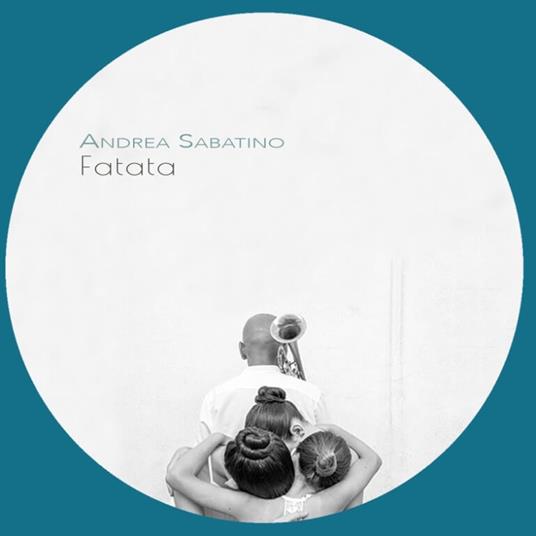 Fatata - CD Audio di Andrea Sabatino
