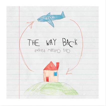 The Way Back - CD Audio di Andrea Militano