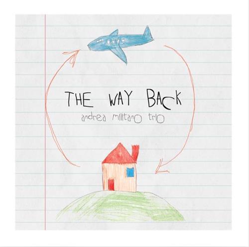 The Way Back - CD Audio di Andrea Militano