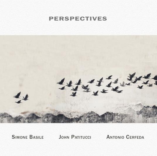 Perspectives - Vinile LP di John Patitucci,Simone Basile