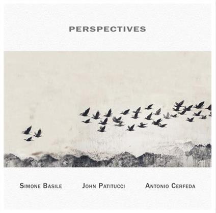 Perspectives - CD Audio di John Patitucci,Simone Basile