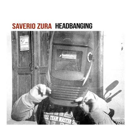 Headbanging - CD Audio di Saverio Zura