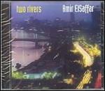 Two Rivers - CD Audio di Amir ElSaffar