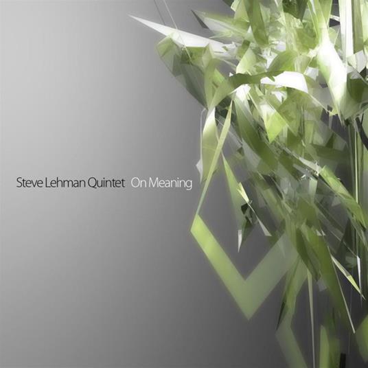 On Meaning - CD Audio di Steve Lehman