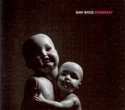 CD Starebaby Dan Weiss
