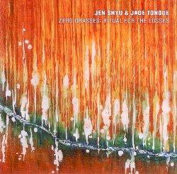 Zero Grasses. Ritual for the Losses - CD Audio di Jen Shyu