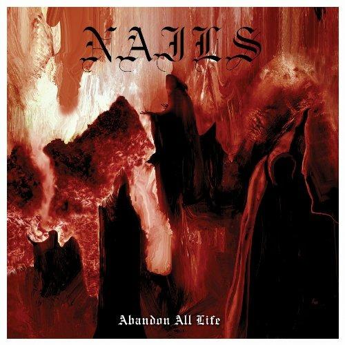 Abandon All Life - CD Audio di Nails