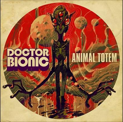 Animal Totem - Vinile LP di Doctor Bionic