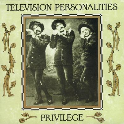 Privilege - Vinile LP di Television Personalities
