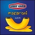 Macaroni - Vinile LP di Bobby Conn