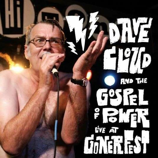 Live at Gonerfest - CD Audio di Dave Cloud