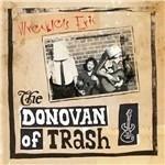 Donovan of Trash
