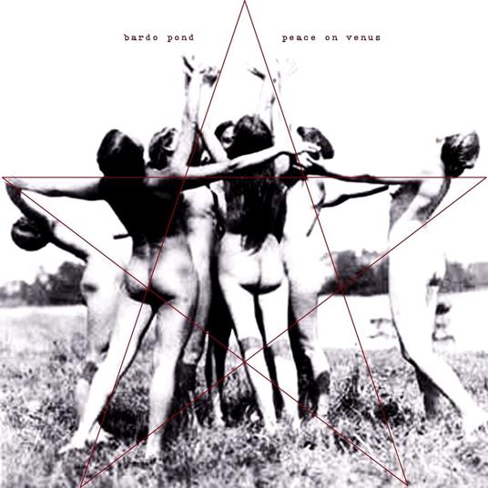 Peace On Venus (10th Anniversary Edition) - Vinile LP di Bardo Pond