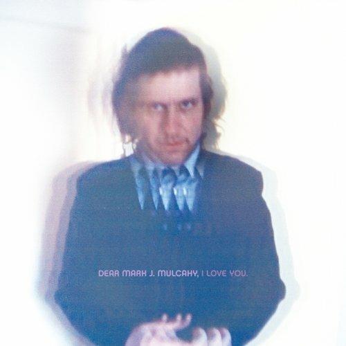 I Love You - CD Audio di Mark Mulcahy