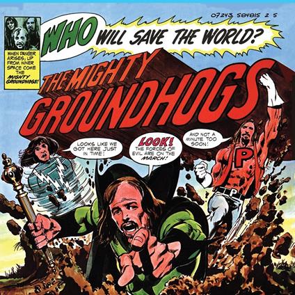 Who Will Save the World - CD Audio di Groundhogs