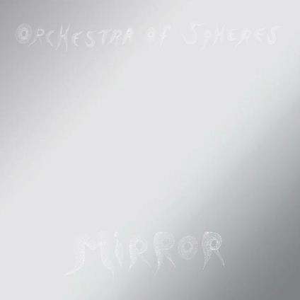 Mirror - CD Audio di Orchestra of Spheres