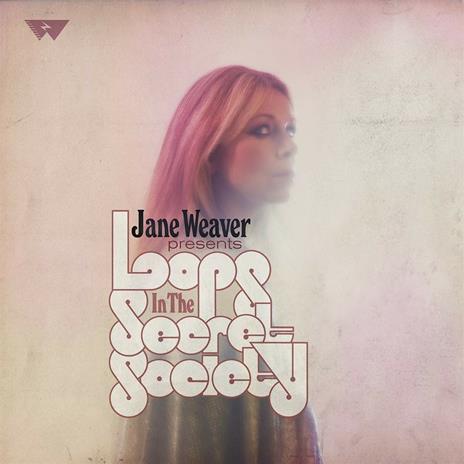 Loops in the Secret Society (Pink Coloured Vinyl) - Vinile LP di Jane Weaver