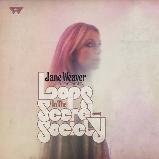 Loops in the Secret Society (Pink Coloured Vinyl) - Vinile LP di Jane Weaver