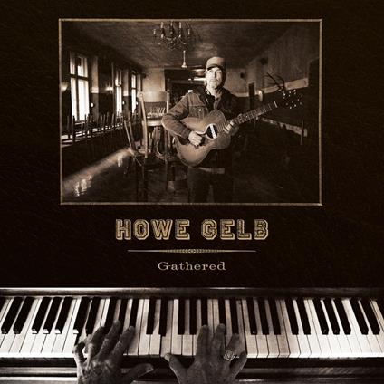 Gathered - Vinile LP di Howe Gelb