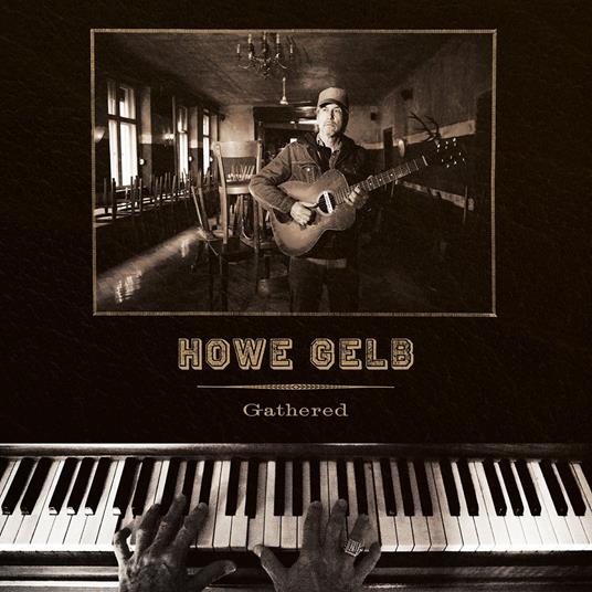 Gathered - Vinile LP di Howe Gelb