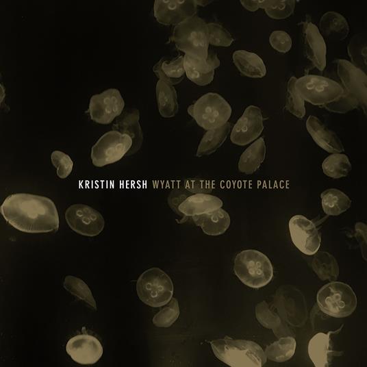 Wyatt At The Coyote Palac - Vinile LP di Kristin Hersh