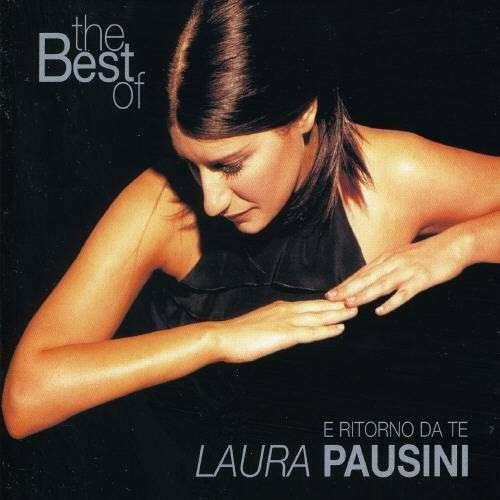 E ritorno da te. The Best of Laura Pausini - CD Audio di Laura Pausini
