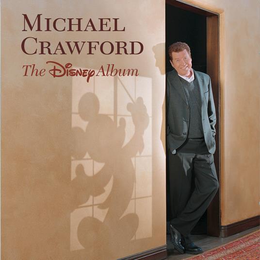 The Disney Album - CD Audio di Michael Crawford