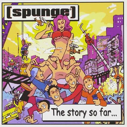 The Story So Far... - CD Audio di Spunge