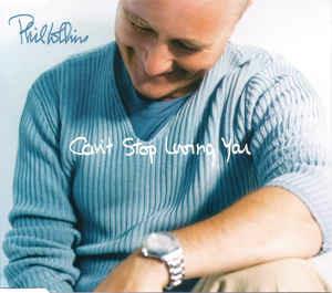 Can't Stop Loving You - CD Audio di Phil Collins