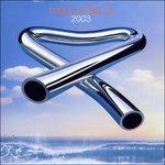 Tubular Bells 2003 - CD Audio + DVD di Mike Oldfield