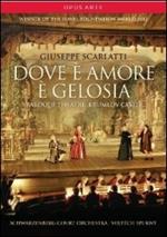 Giuseppe Scarlatti. Dove è amore è gelosia (DVD)