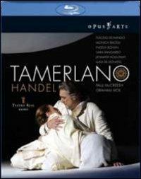 Georg Friedrich Handel. Tamerlano (2 Blu-ray) - Blu-ray di Placido Domingo,Monica Bacelli,Georg Friedrich Händel